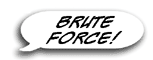 Brute Force